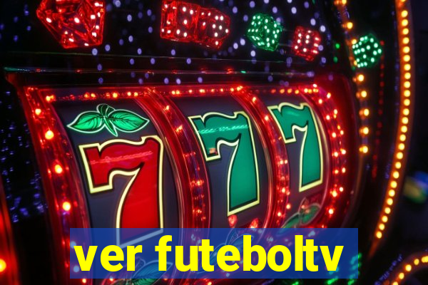 ver futeboltv